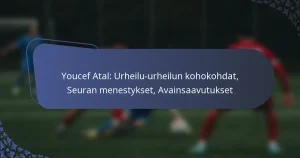Youcef Atal: Urheilu-urheilun kohokohdat, Seuran menestykset, Avainsaavutukset